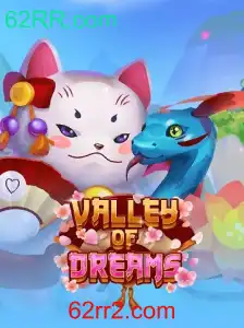 Descubra o Mundo Fascinante de ValleyofDreams